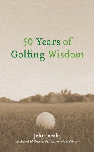 50 years of golfing wisdom