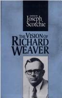 The Vision of Richard Weaver (Library of Conservative Thought)