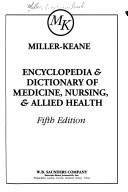 Miller-Keane encyclopedia & dictionary of medicine, nursing & allied health