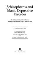 Schizophrenia and Manic-Depressive Disorder