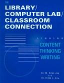 The Library/Computer Lab/Classroom Connection