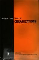 Towards a New Theory of Organizations