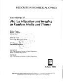 Proceedings of Photon Migration and Imaging in Random Media and Tissues