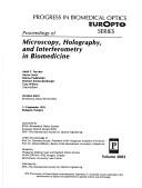 Proceedings of Microscopy, Holography, and Interferometry in Biomedicine