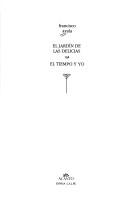 El jardín de las delicias ; El tiempo y yo