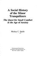 A Social History of the Minor Tranquilizers