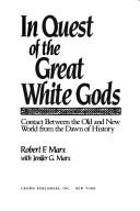 In quest of the great white gods