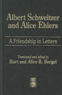 Albert Schweitzer and Alice Ehlers