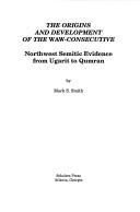 The origins and development of the waw-consecutive