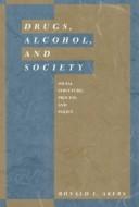 Drugs, Alcohol and Society