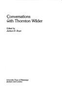 Conversations with Thornton Wilder