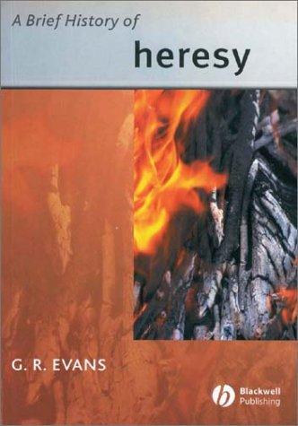 A Brief History of Heresy