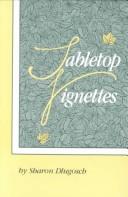 Tabletop vignettes