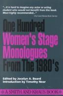 One Hundred Women's Stage Monologues from the 1980s