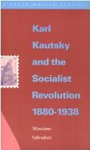 Kautsky e la rivoluzione socialista, 1880-1938
