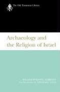Archaeology and the Religion of Israel