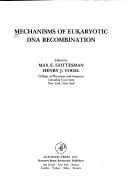 Mechanisms of Eukaryotic DNA Recombination