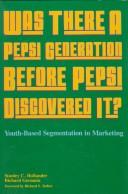 Was There a Pepsi Generation Before Pepsi Discovered It?