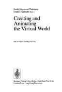 Creating and Animating the Virtual World