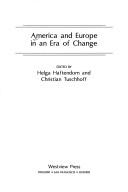 America and Europe in an era of change