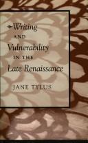 Writing and Vulnerability in the Late Renaissance