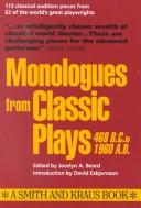 Monologues from Classic Plays, 468 B.C. to 1960 A.D.