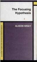 The focusing hypothesis