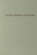 Aztec Imperial Strategies