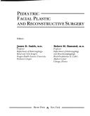 Pediatric facial plastic and reconstructive surgery