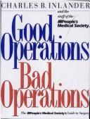 Good Operations--Bad Operations