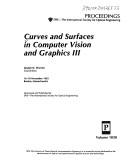 Curves and Surfaces in Computer Vision and Graphics III