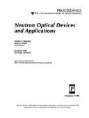 Neutron Optical Devices and Applications