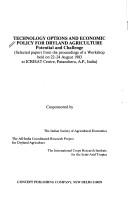 Technology options and economic policy for dryland agriculture