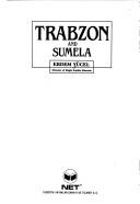 Trabzon and Sumela