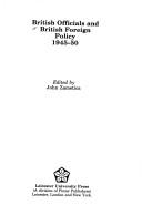 British officials and British foreign policy, 1945-50