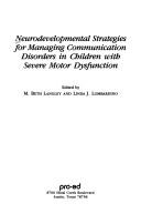 Neurodevelopmental Strategies for Managing Communication Disorders in Children with Severe Motor Dysfunction