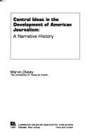 Central ideas in the development of American journalism