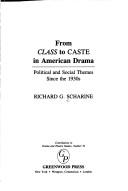 From Class to Caste in American Drama