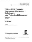 X-ray/EUV Optics for Astronomy, Microscopy, Polarimetry, and Projection Lithography