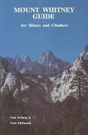 Mount Whitney Guide for Hikers and Climbers
