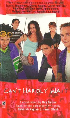 Cant Hardly Wait