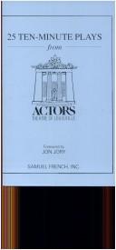 25 Ten-Minute Plays from the Actors Theatre of Louisville