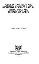 Public intervention and industrial restructuring in China, India, and Republic of Korea