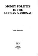 Money Politics in the Barisan Nasional