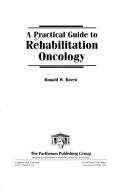 A Practical Guide to Rehabilitation Oncology