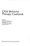 Child Behavior Therapy Casebook