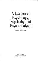 A Lexicon of psychology, psychiatry, and psychoanalysis