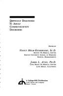 Difficult Diagnoses in Adult Communication Disorders