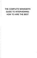 The complete manager's guide to interviewing