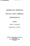 American Defense Policy and Liberal Democracy